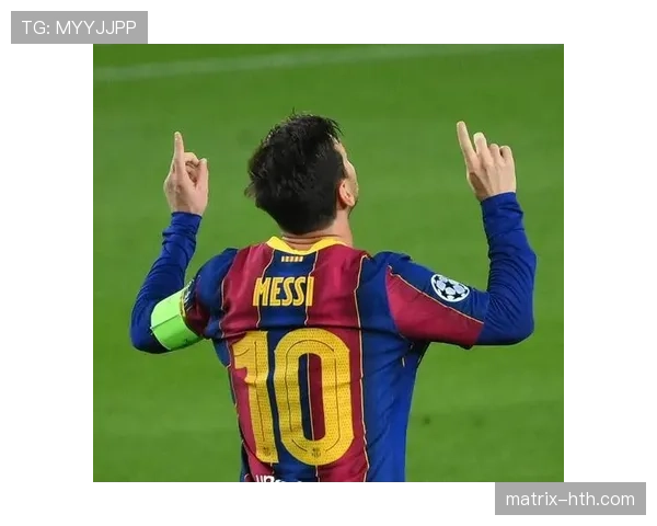 梅西一人一城神话终结，巴萨传奇迎来新篇章